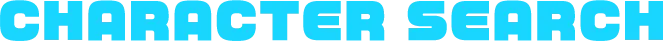 CHARACTER SEARCH