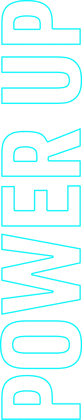 POWER UP