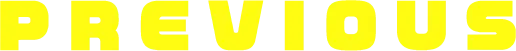 PREVIOUS